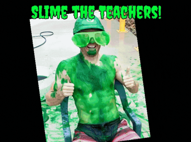 slim the teacher fundraiser slime the principal dean 